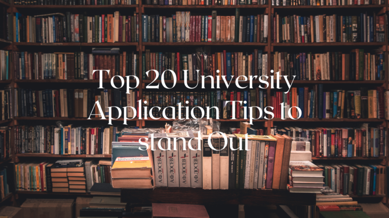 Top 20 University Application Tips to Stand Out